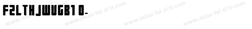 FZLTHJWVGB1 0字体转换
